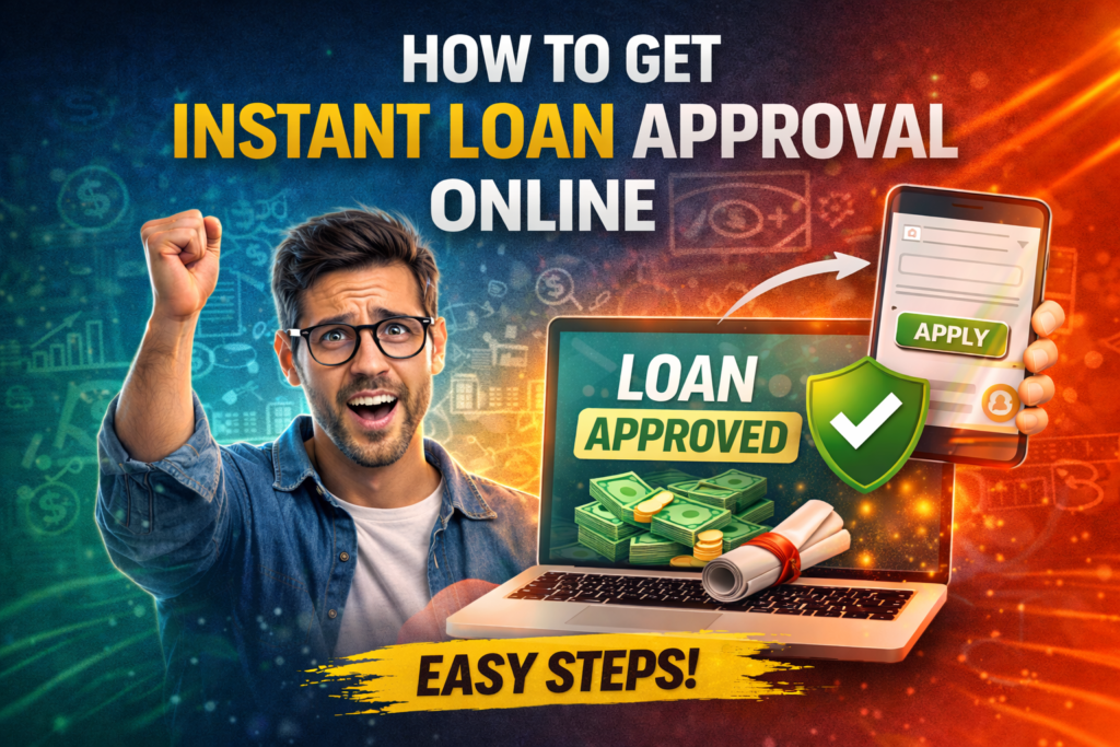 How to Get Instant Loan Approval Online
